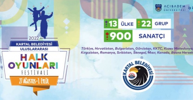 Kartal Belediyesi Uluslararası Halk Oyunları Festivali başlıyor