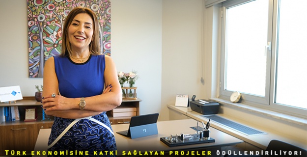 Türk Ekonomisine Katki Sağlayan Projeler Ödüllendiriliyor!