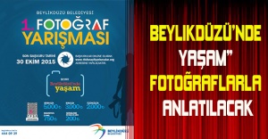 “BEYLIKDÜZÜ’NDE YAŞAM” FOTOĞRAFLARLA ANLATILACAK