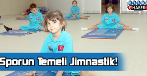 Sporun Temeli Jimnastik!