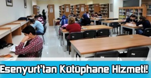 Esenyurt’tan Kütüphane Hizmeti!