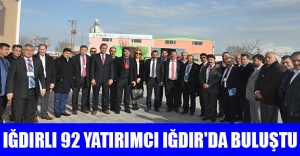 IĞDIRLI 92 YATIRIMCI IĞDIR'DA BULUŞTU