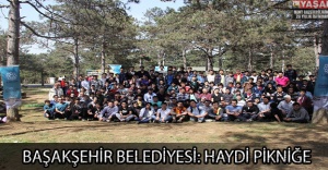 BAŞAKŞEHİR BELEDİYESİ: HAYDİ PİKNİĞE