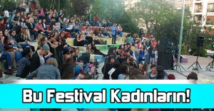Bu Festival Kadınların