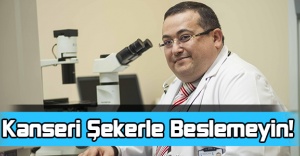 Kanseri Şekerle Beslemeyin!