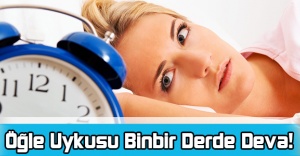 Öğle Uykusu Binbir Derde Deva...