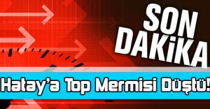 Hatay’a Top Mermisi Düştü