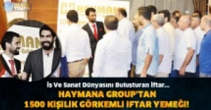 HAYMANA GROUP'TAN GÖRKEMLİ İFTAR YEMEĞİ