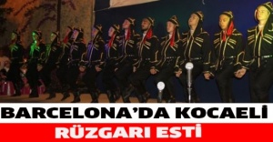 Barcelona’da Kocaeli rüzgarı esti