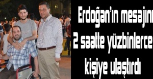 Erdoğan’ın mesajını 2 saatte yüzbinlerce kişiye ulaştırdı