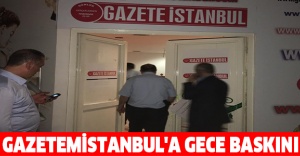 Gazetemistanbul'a gece baskını