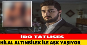 İdo Tatlıses, Hilal Altınbilek ile Aşk Yaşıyor
