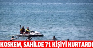 KOSKEM, sahilde 71 kişiyi kurtardı