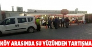 Köy arasında su yüzünden tartışma: 4 yaralı
