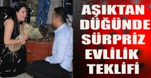 Aşıktan düğünde sürpriz evlilik teklifi
