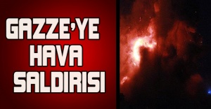 Gazze'ye hava saldırısı