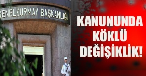 Kanununda köklü değişiklik!
