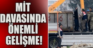 MİT davasında önemli gelişme!