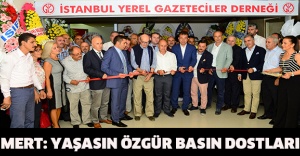 Mert: Yaşasın özgür basın dostları