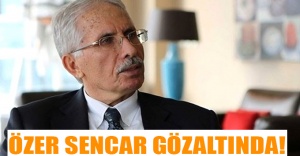 Özer Sencar Gözaltında