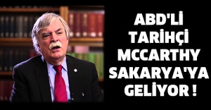 ABD'li tarihçi McCarthy Sakarya'ya geliyor !