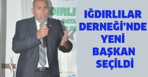 Iğdırlılar Derneği’nde yeni başkan seçildi