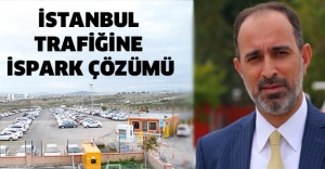 İSTANBUL TRAFİĞİNE İSPARK ÇÖZÜMÜ