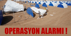 Operasyon alarmı !