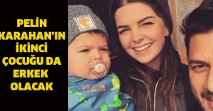 Pelin Karahan'ın İkinci Çocuğu da Erkek Olacak