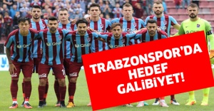 TRABZONSPOR'DA HEDEF GALİBİYET!
