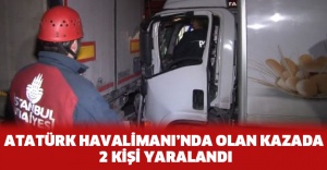 Atatürk Havalimanında' ki kazada 2 kişi yaralandı