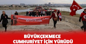 Büyükçekmece Cumhuriyet için yürüdü