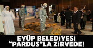 EYÜP BELEDIYESI “PARDUS”LA ZIRVEDE!