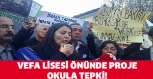 Vefa Lisesi önünde Proje okula tepki!