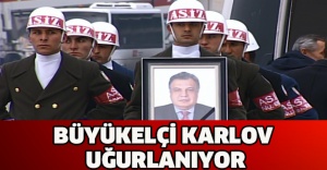 Büyükelçi Karlov uğurlanıyor