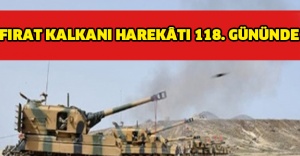 FIRAT KALKANI HAREKÂTI 118. GÜNÜNDE