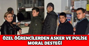 Özel öğrencilerden asker ve polise moral desteği