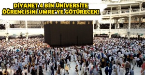 Diyanet 4 bin üniversite öğrencisini umreye götürecek