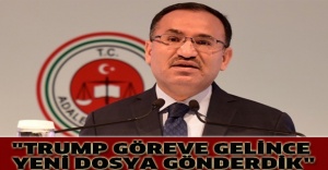 "Trump göreve gelince yeni dosya gönderdik"