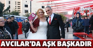 AVCILAR’DA AŞK BAŞKADIR
