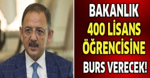 Bakanlık 400 lisans öğrencisine burs verecek!
