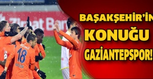 Başakşehir’in konuğu Gaziantepspor!