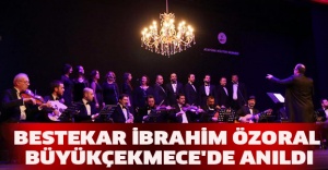 Bestekar İbrahim Özoral, Büyükçekmece'de anıldı