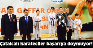 Çatalcalı karateciler başarıya doymuyor
