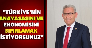 CHP Denizli Milletvekili Kazım Arslan: "Türkiye'nin Anayasasını Ve Ekonomisini Sıfırlamak İstiyorsunuz"