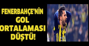 Fenerbahçe’nin gol ortalaması düştü!