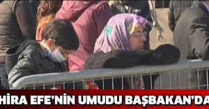 Hira Efe’nin umudu Başbakan’da
