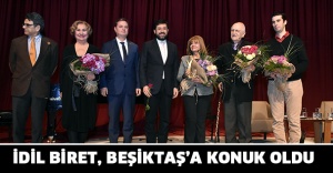 İDİL BİRET, BEŞİKTAŞ’A KONUK OLDU