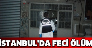 İstanbul’da feci ölüm