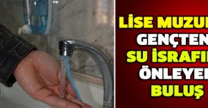 Lise muzunu gençten su israfını önleyen buluş